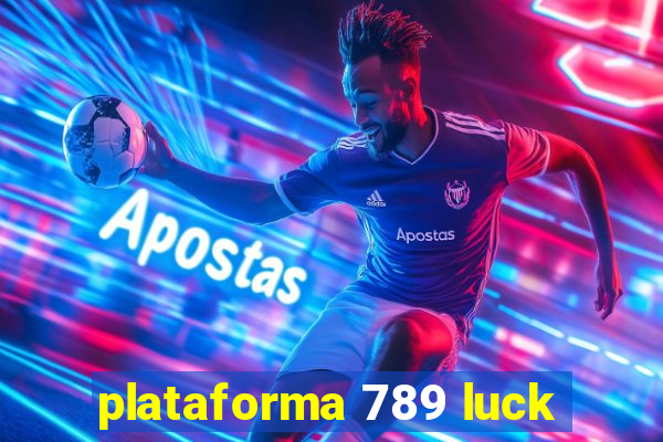 plataforma 789 luck